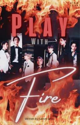 เล่นกับไฟ ★ Play with fire ★