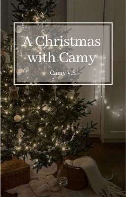 ๑*✧A Christmas with Camy✧⁠*๑