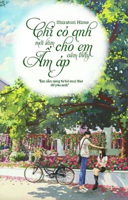 ღ Chỉ có anh mới làm cho em cảm thấy ấm áp ღ