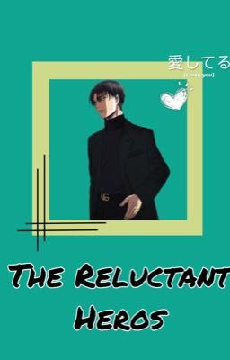 ღ The Reluctant Heros ღ 〖Levi Ackerman ff.〗