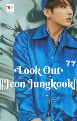 •ᒪOOK OᑌT•||•Jeon Jungkook•|| S͟h͟o͟r͟t͟ s͟t͟o͟r͟y͟||