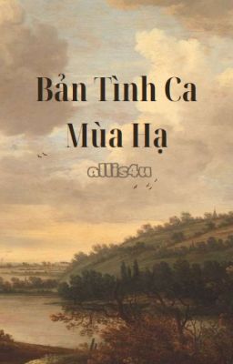 ℍ𝕪𝕦𝕟𝕝𝕚𝕩 ★ Bản tình ca mùa hạ