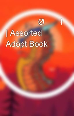 ₳₴₮ⱤØ₱ⱧłⱠɆ | Assorted Adopt Book