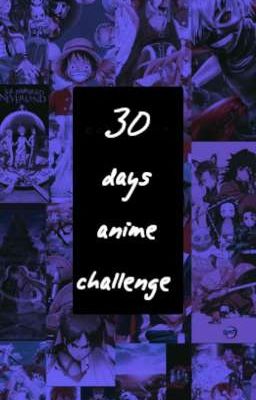 シ︎30 days anime challengeシ︎