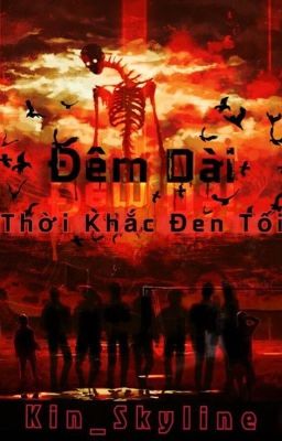 [ ミ★Fαɳƒїçtїσɳ ★彡] 12 Chòm Sao: Đêm Dài (II)