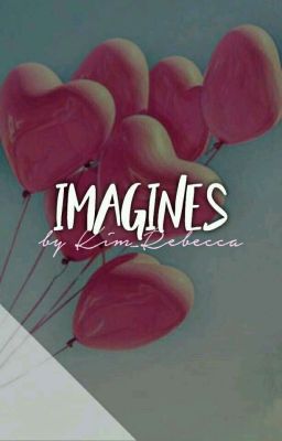 ㅡ 《Imagines》| K-Pop artists