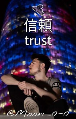 信頼 Trust - Antonio 