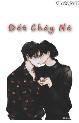 博君一肖 - Đốt Cháy Nó