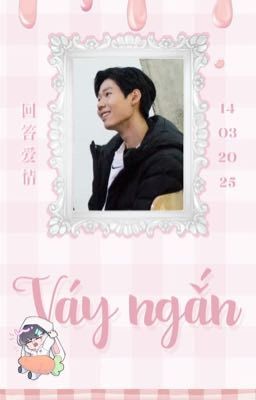 【 回答爱情 | 20:00 】Váy ngắn.