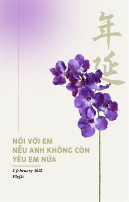 「 延年 - 13:00 」 Nói với em nếu anh không còn yêu em nữa