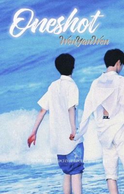 [文严文 / Văn Nghiêm Văn] Oneshot