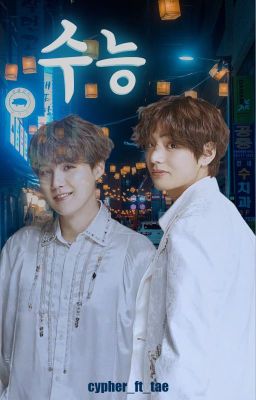 수능 (Suneung) | Taehyung x Yoongi