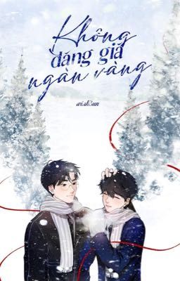 [첫눈 / 21:00] Không Đáng Giá Ngàn Vàng