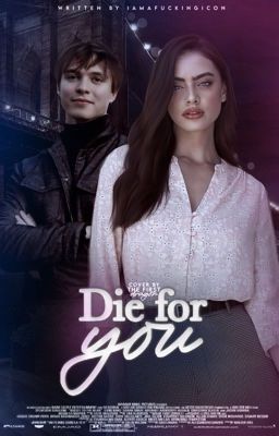 Ｄｉｅ Ｆｏｒ Ｙｏｕ ━━ 𝙉𝙞𝙘𝙝𝙤𝙡𝙖𝙨 𝘾𝙝𝙖𝙫𝙚𝙯  CANCELADA