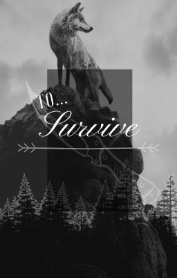 ➴ Ｔｏ．．． Ｓｕｒｖｉｖｅ  ➶ •  ａ ｒｏｌｅｐｌａｙ •