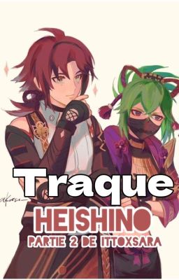 Ｔｒａｑｕｅ | Shinobu x Heizou | Partie 2 de IttoxSara |