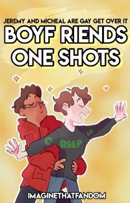 ｃｈｉｌｌ - Boyf Riends One Shots