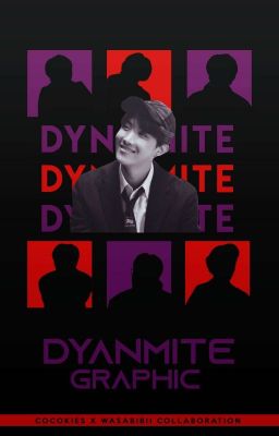 ☆ﾐ DYNAMITE : 𝐺𝑟𝑎𝑝ℎ𝑖𝑐