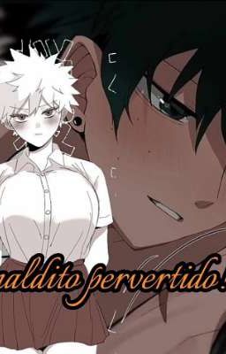 ☆ﾟ.*･┌|maldito pervertido!|┘☆ﾟ.*･dekubaku*°