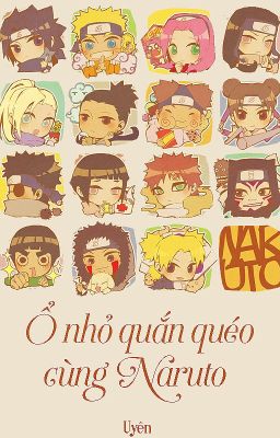 *:･ﾟ✧Ổ nhỏ quắn quéo cùng Naruto ✧･ﾟ:*