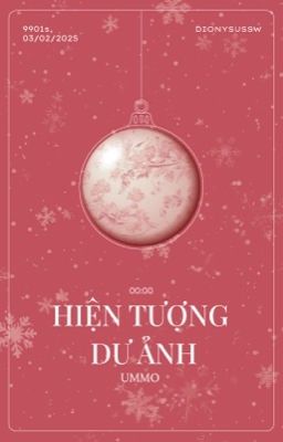 [ 𐙚 9901 ; 00:00 | Hiện tượng dư ảnh ]