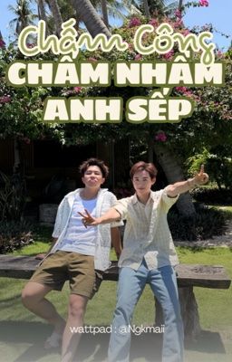⋆. 𐙚˚ MasonB | Chấm công, chấm nhầm anh sếp ♬