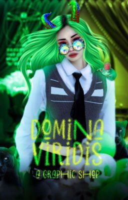 𓏲 DOMINA VIRIDIS ❛ ⏱ graphic shop !