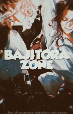 𔘓Bajitora Zone𔘓