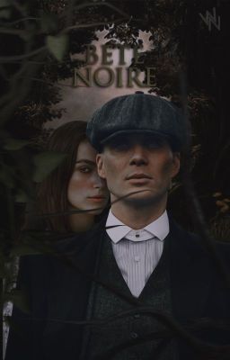 𝐁𝐄𝐓𝐄 𝐍𝐎𝐈𝐑𝐄 ━ THOMAS SHELBY