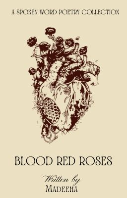 𝐁𝐥𝐨𝐨𝐝 𝐑𝐞𝐝 𝐑𝐨𝐬𝐞𝐬 ~ Poetry