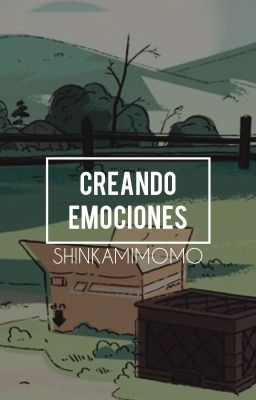 𝐂𝐑𝐄𝐀𝐍𝐃𝐎 𝐄𝐌𝐎𝐂𝐈𝐎𝐍𝐄𝐒 || ShinKamiMomo. 