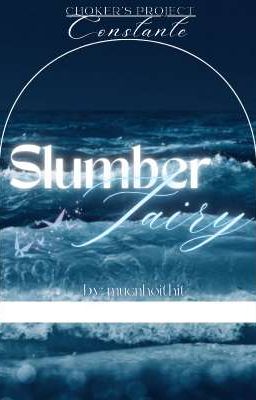 ╹𝐂𝐨𝐧𝐬𝐭𝐚𝐧𝐭𝐞 এଓ 𝟎𝟏:𝟎𝟎╻Slumber Fairy