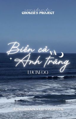 ╹𝐂𝐨𝐧𝐬𝐭𝐚𝐧𝐭𝐞 এଓ𝟎𝟏:𝟎𝟎╻Biển cả và Ánh trăng