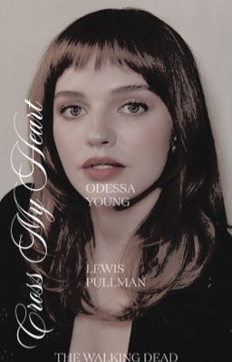 𝐂𝐫𝐨𝐬𝐬 𝐌𝐲 𝐇𝐞𝐚𝐫𝐭 ✸ 𝐓𝐡𝐞 𝐖𝐚𝐥𝐤𝐢𝐧𝐠 𝐃𝐞𝐚𝐝