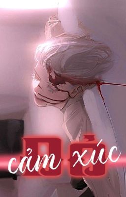 [𝐃𝐢𝐚𝐛𝐨𝐥𝐢𝐤 𝐋𝐨𝐯𝐞𝐫𝐬/ 𝐇+] Cảm xúc Đỏ (Hoàn)