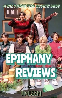 𝐄𝐏𝐈𝐏𝐇𝐀𝐍𝐘 𝐑𝐄𝐕𝐈𝐄𝐖𝐒 || A BTS FANFICTION REVIEW SHOP ||