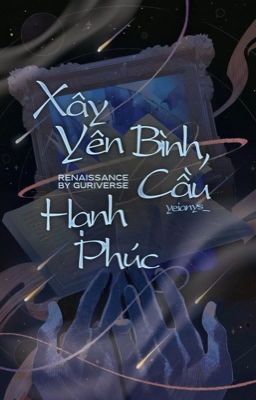 [𝐆𝐮𝐫𝐢𝐚 🖋️ 38] Xây yên bình, cầu hạnh phúc