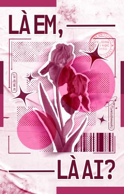 [𝐆𝐮𝐫𝐢𝐚 - 𝐂14𝐒𝐒] Là em, là ai?