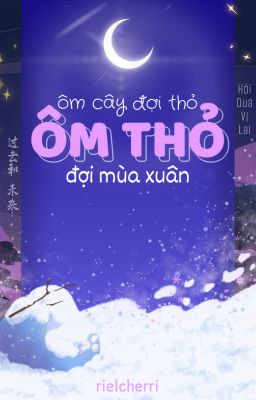 𝐇𝐐𝐕𝐋 .ᐟ  ⌞ NingShy ༒︎ 14:00 ⌝  Ôm cây đợi thỏ, ôm thỏ đợi mùa xuân