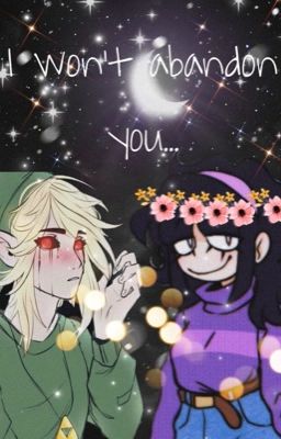 ¡𝐈  𝐰𝐨𝐧'𝐭 𝐚𝐛𝐚𝐧𝐝𝐨𝐧 𝐲𝐨!- Ben Drowned x Sarah Henderson (Needlemouse)