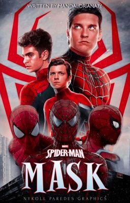 𝐌𝐀𝐒𝐊, Spiderman One Shots And More