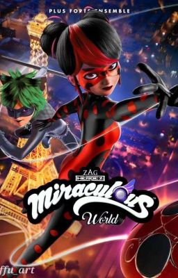 ☄𝐌𝐈𝐑𝐀𝐂𝐋𝐄 ━━━ MIRACULOUS WORLD