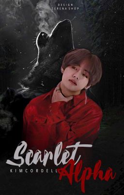 𝐒𝐜𝐚𝐫𝐥𝐞𝐭 𝐀𝐥𝐩𝐡𝐚 | K.Taehyung (T.1) (EN REECRITURE)