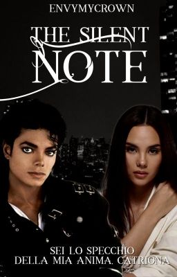 𝐓𝐇𝐄 𝐒𝐈𝐋𝐄𝐍𝐓 𝐍𝐎𝐓𝐄- MJ FANFICTION