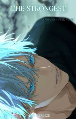 𝐓𝐇𝐄 𝐒𝐓𝐑𝐎𝐍𝐆𝐄𝐒𝐓 ; a shapeshifter story