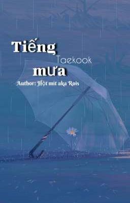 「𝐓𝐚𝐞𝐤𝐨𝐨𝐤」Tiếng mưa