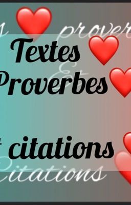 ❤️ 𝐓𝐞𝐱𝐭𝐞𝐬 ❤️ 𝐏𝐫𝐨𝐯𝐞𝐫𝐛𝐞𝐬 𝐞𝐭 ❤️ 𝐂𝐢𝐭𝐚𝐭𝐢𝐨𝐧𝐬 