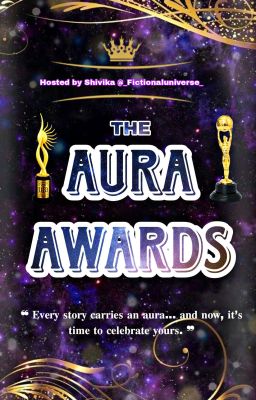 𝐓𝐡𝐞 𝐀𝐮𝐫𝐚 𝐀𝐰𝐚𝐫𝐝𝐬 {ON HOLD}