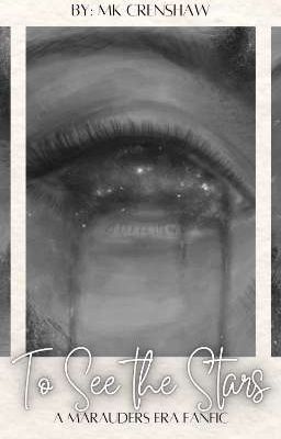 𝐓𝐨 𝐒𝐞𝐞 𝐭𝐡𝐞 𝐒𝐭𝐚𝐫𝐬 - ᴀ ᴍᴀʀᴀᴜᴅᴇʀꜱ ᴇʀᴀ ꜰᴀɴꜰɪᴄᴛɪᴏɴ