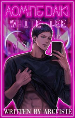 𝐖𝐇𝐈𝐓𝐄 𝐓𝐄𝐄 ‹ Aomine Daiki